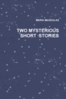 Image for Two Mysterious Short Stories