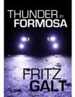 Image for Thunder in Formosa: An International Thriller
