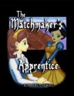 Image for Matchmaker&#39;s Apprentice