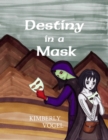 Image for Destiny in a Mask