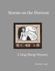 Image for Storms on the Horizon: A Drag Shergi Mystery