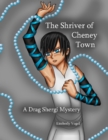 Image for Shriver of Cheney Town: A Drag Shergi Mystery