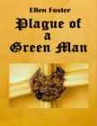 Image for Plague of a Green Man