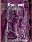 Image for Draupadi: Two Stories
