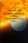 Image for COMING CLEAN ON UFOs &amp; EXTRATERRESTRIALS PART 2