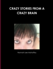 Image for Crazy Stories from a Crazy Brain