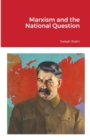 Image for Marxism and the National Question