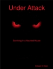 Image for Under Attack: Surviving in a Haunted House