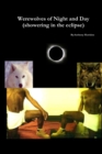 Image for Werewolves of Night and Day(showering in the Eclipse)