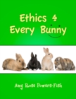 Image for Ethics 4 Every Bunny