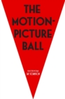 Image for The Motion-Picture Ball