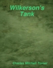 Image for Wilkerson&#39;s Tank