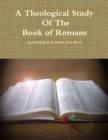 Image for A Theological Study of The Book of Romans