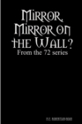 Image for Mirror, Mirror on the Wall?