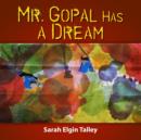 Image for Mr. Gopal Has a Dream