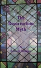 Image for The Resurrection Myth