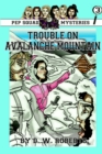 Image for Pep Squad Mysteries Book 3 : Trouble on Avalanche Mountain
