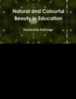 Image for Natural and Colourful Beauty in Education