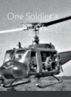 Image for One Soldier&#39;s Story