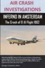Image for AIR CRASH INVESTIGATIONS, INFERNO IN AMSTERDAM The Crash of El Al Flight 1862