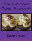 Image for One Pot Chef: Just Desserts