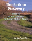 Image for Path to Discovery: Book IV of the Collection Archangel Michael Speaks