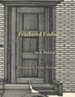 Image for Feathered Ends