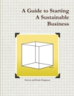 Image for A Guide to Starting A Sustainable Business