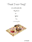 Image for Treat Your Dog - A Cookbook for the Dog Lover in YOU!
