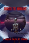 Image for Beneath the Moonlight