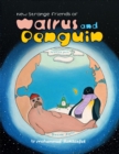 Image for New Strange Friends of Walrus and Penguin