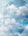 Image for Sky Eclipse: Episodes 1-3