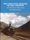 Image for The Silverton Branch Of The D&amp;RGW