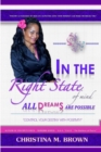 Image for In The Right State of Mind : All Dreams Are Possible