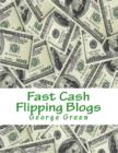 Image for Fast Cash Flipping Blogs