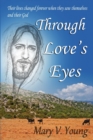 Image for Through Love&#39;s Eyes