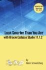 Image for Look Smarter Than You Are With Essbase Studio 11.1.2.2