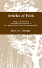 Image for Articles of Faith : Being a Consideration of the Principal Doctrines of the Church of Jesus Christ of Latter-day Saints