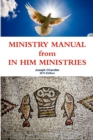 Image for MINISTRY MANUAL from IN HIM MINISTRIES