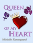 Image for Queen of My Heart