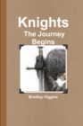Image for Knights: The Journey Begins