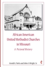 Image for African American United Methodist Churches in Missouri