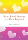 Image for Nan&#39;s Blood Pressure and Pulse Logbook