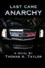 Image for Last Came Anarchy