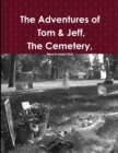 Image for The Adventures of Tom &amp; Jeff, The Cemetery