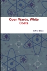 Image for Open Wards, White Coats