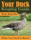 Image for Your Duck Keeping Guide - What You Need to Know!