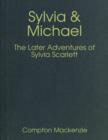 Image for Sylvia &amp; Michael: The Later Adventures of Sylvia Scarlett
