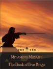 Image for Book of Five Rings: A Text on Kenjutsu and the Martial Arts in General, Written by the Swordsman Miyamoto Musashi
