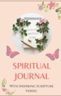 Image for Spiritual Journal : With Inspiring Scripture Verses